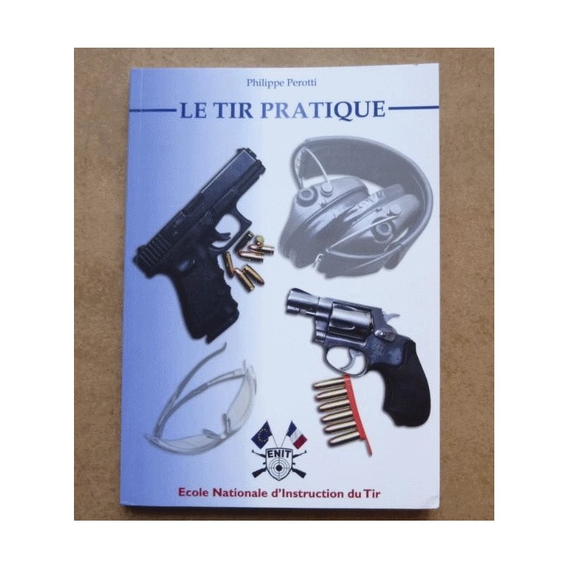 Livre Le Tir Pratique